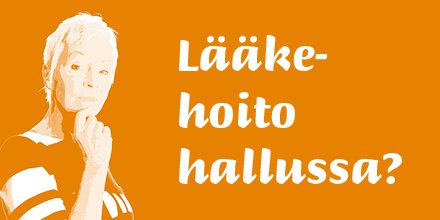 Lääkehoito hallussa?