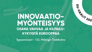 Syysseminaari: Innovaatiomyönteisyys osana vahvaa ja kilpailukykyistä Eurooppaa