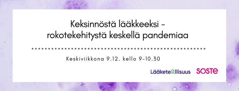 Keksinnöstä lääkkeeksi - rokotekehitystä keskellä pandemiaa