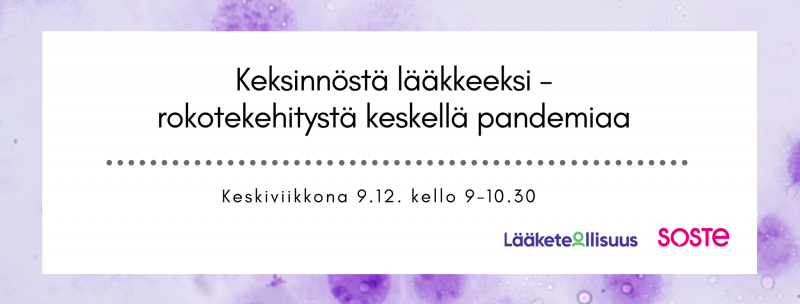 Keksinnöstä lääkkeeksi - rokotekehitystä keskellä pandemiaa